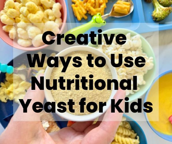 10 Creative Ways to Use Nutritional Yeast for Kids