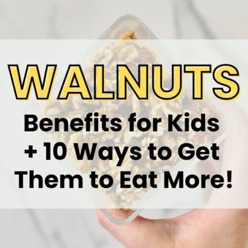 The Mighty Walnut: Benefits for Kids + 10 Ways to Get Them to Eat More