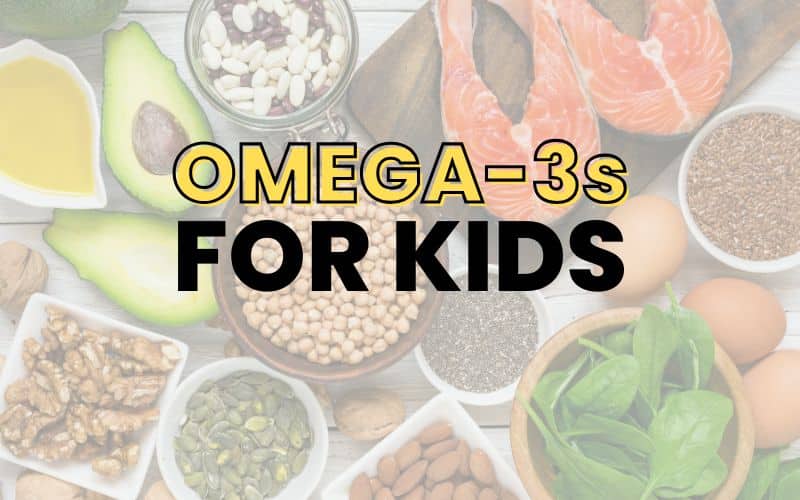 Omega-3s for Kids: Why They Matter and How to Get More In